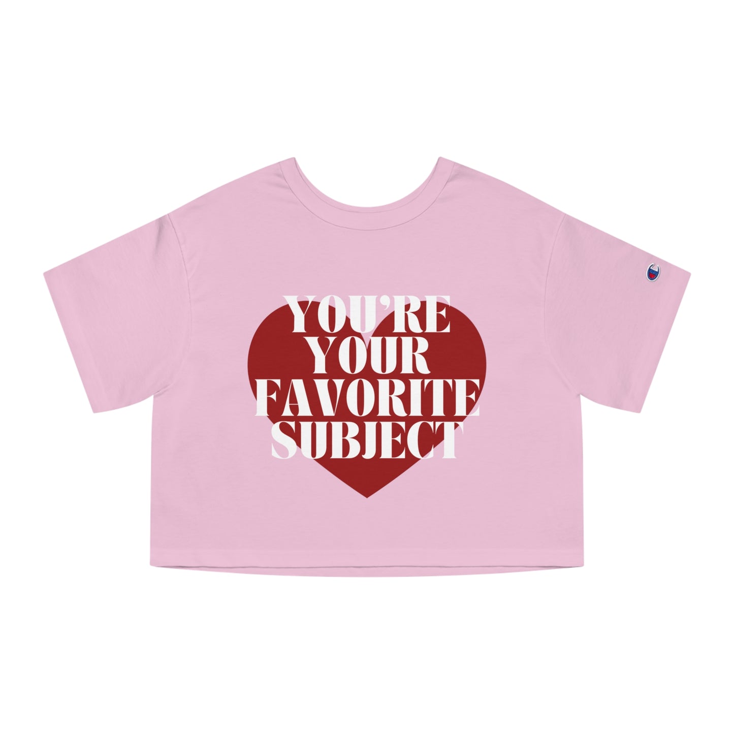You're Your Favorite Subject Cropped T-Shirt